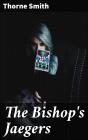 The Bishop'S Jaegers - Preview