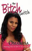 The Bitch Switch