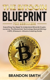 Capa do artigo The Bitcoin Blueprint For Beginners