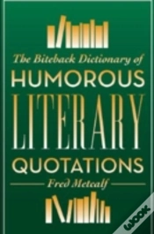 Capa do artigo The Biteback Dictionary Of Humorous Literary Quotations