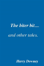 The Biter Bit And Other Tales - Preview