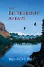 The Bitterroot Affair - Preview
