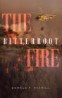 The Bitterroot Fire - Preview