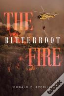 The Bitterroot Fire