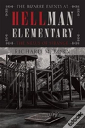 Capa do artigo The Bizarre Events At Hellman Elementary