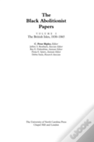 The Black Abolitionist Papers, Volume I