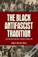 The Black Antifascist Tradition