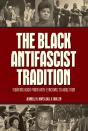 The Black Antifascist Tradition - Preview