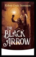 The Black Arrow Annotated