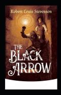 The Black Arrow Annotated