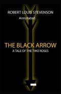 The Black Arrow Annotated