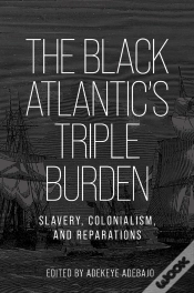 Capa do artigo The Black Atlantic’S Triple Burden