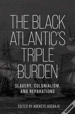 Capa do artigo The Black Atlantic’S Triple Burden
