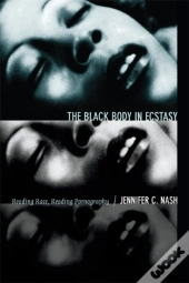 The Black Body In Ecstasy