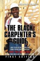 The Black Carpenter'S Guide