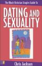 The Black Christian Singles Guide To Dating And Sexuality - Preview