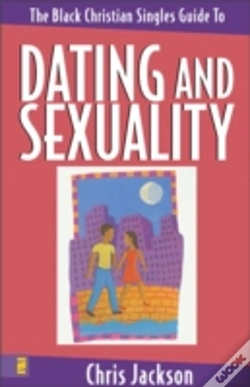 Capa do artigo The Black Christian Singles Guide To Dating And Sexuality