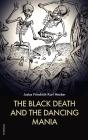 The Black Death And The Dancing Mania - Preview