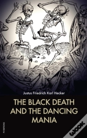 The Black Death And The Dancing Mania