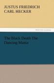 The Black Death The Dancing Mania