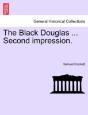 The Black Douglas ... Second Impression. - Preview
