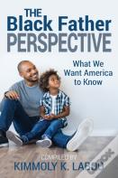 The Black Father Perspective