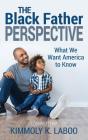 The Black Father Perspective - Preview