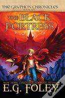 The Black Fortress (The Gryphon Chronicles, Book 6)