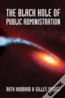 The Black Hole Of Public Administration