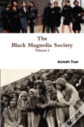 The Black Magnolia Society
