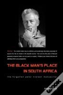 The Black Man'S Place In South Africa