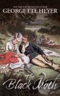 The Black Moth : A Romance Of The 18th Century - Preview