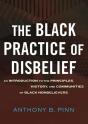 The Black Practice Of Disbelief - Preview