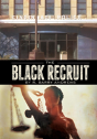 The Black Recruit - Preview