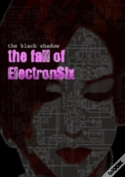 Capa do artigo The Black Shadow - The Fall Of Electronsix