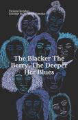 The Blacker The Berry The Deeper Her Blues