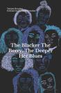 The Blacker The Berry The Deeper Her Blues - Preview