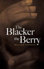 The Blacker The Berry - Preview