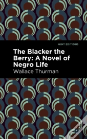The Blacker The Berry
