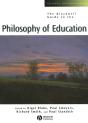 The Blackwell Guide To The Philosophy Of Education - Preview
