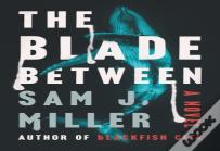 The Blade Between