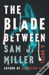 The Blade Between