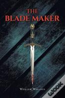 The Blade Maker