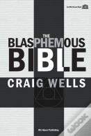 The Blasphemous Bible