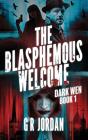 The Blasphemous Welcome - Preview