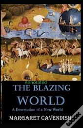 The Blazing World Annotated