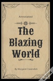 The Blazing World Annotated