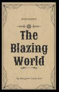The Blazing World Annotated