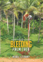 The Bleeding Palm Tree - Preview