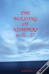 The Blessing Of Numbers 6: 22 - 27